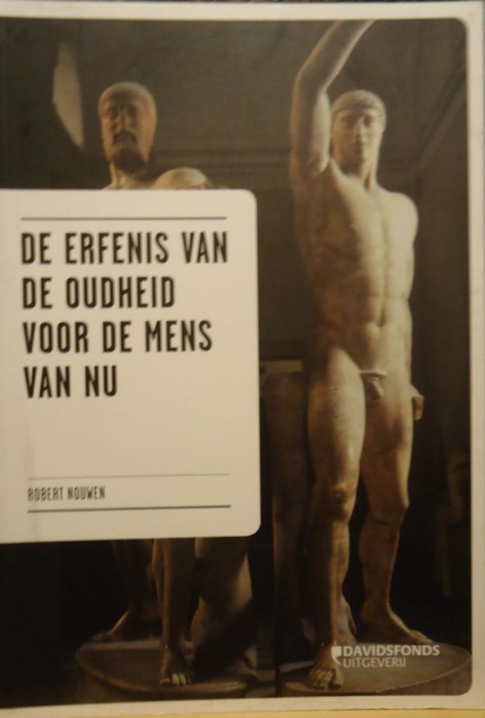De erfenis van de oudheid voor de mens van nu, Boeken, Geschiedenis | Wereld, Ophalen of Verzenden