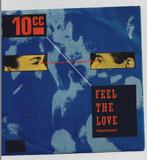 10 CC - Feel the Love - She gives me Pain, 7 inch, Single, Ophalen of Verzenden, Zo goed als nieuw