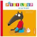 p'tit loup va sur le pot comme neuf! lu 2x max petit format, Ophalen of Verzenden, Zo goed als nieuw