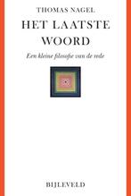 Te Koop Boek HET LAATSTE WOORD Thomas Nagel, Livres, Philosophie, Enlèvement ou Envoi, Comme neuf, Philosophie ou éthique, Thomas Nagel