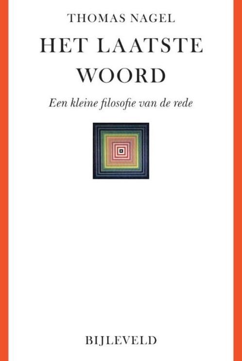 Te Koop Boek HET LAATSTE WOORD Thomas Nagel, Livres, Philosophie, Comme neuf, Philosophie ou éthique, Enlèvement ou Envoi