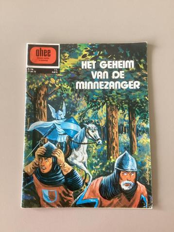 Ohee tijdschrift nr 536 - Het geheim van de minnezanger 1973 beschikbaar voor biedingen