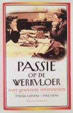 Passie o/d werkvloer: over gewenste intimiteiten 9056173162, Boeken, Psychologie, Sociale psychologie, Ophalen of Verzenden, Zo goed als nieuw