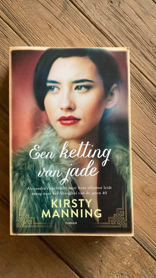 Kirsty Manning - Een ketting van jade, Boeken, Literatuur, Zo goed als nieuw, Ophalen of Verzenden