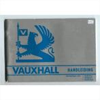 Vauxhall Chevette Cavalier Carlton Royale Instructieboekje 1, Auto diversen, Handleidingen en Instructieboekjes, Ophalen of Verzenden
