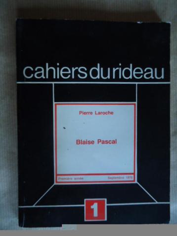 cahiers du rideau - pierre laroche / Blaise Pascal 1 