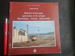 SNCB Histoire d'une gare gaumaise  de La Morteau, Collections, Envoi, Utilisé, Train