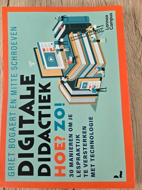 Griet Bogaert - Digitale didactiek. Hoe? Zo!, Boeken, Wetenschap, Zo goed als nieuw, Ophalen of Verzenden