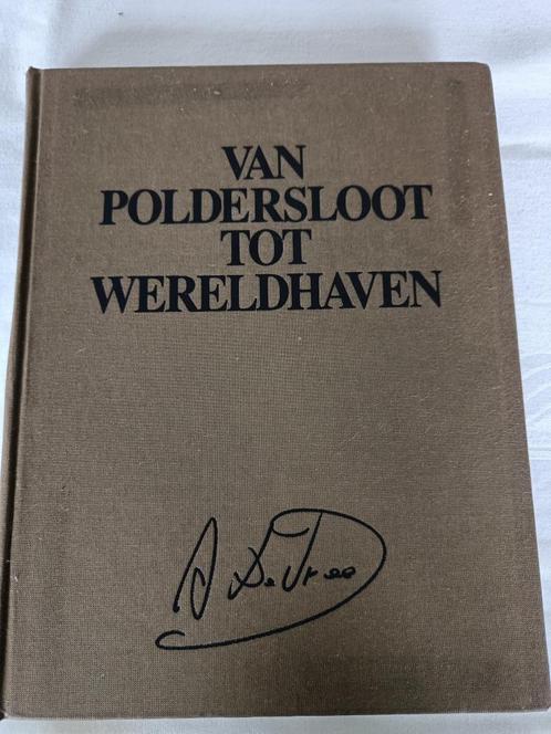 Van poldersloot tot wereldhaven, Albert de Vree, Boeken, Geschiedenis | Stad en Regio, Gelezen, 20e eeuw of later, Ophalen