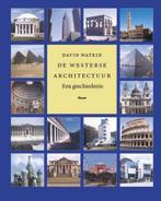 boek: de Westerse architectuur/David Watkin-een geschiedenis, Boeken, Ophalen of Verzenden, Zo goed als nieuw, Architectuur algemeen