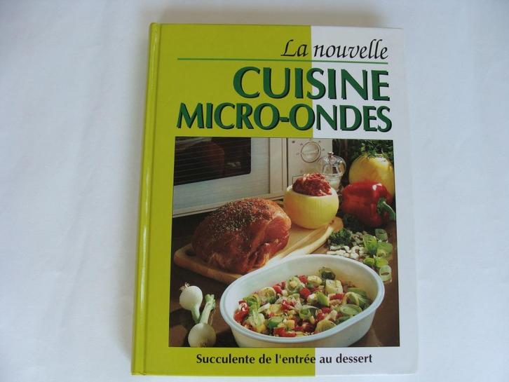 livre de cuisine, La nouvelle cuisine micro-ondes, neuf, Boeken, Kookboeken, Nieuw, Voorgerechten en Soepen, Hoofdgerechten, Taart, Gebak en Desserts