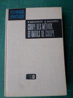 Tech. soviét. – coupe des métaux et outils de coupe - 1972, Boeken, Techniek, Metaaltechniek, V.Archinov – G.Alexeïev, Ophalen of Verzenden