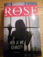 "Heb je me gemist" Karen Rose, Ophalen of Verzenden, Gelezen, Karen Rose