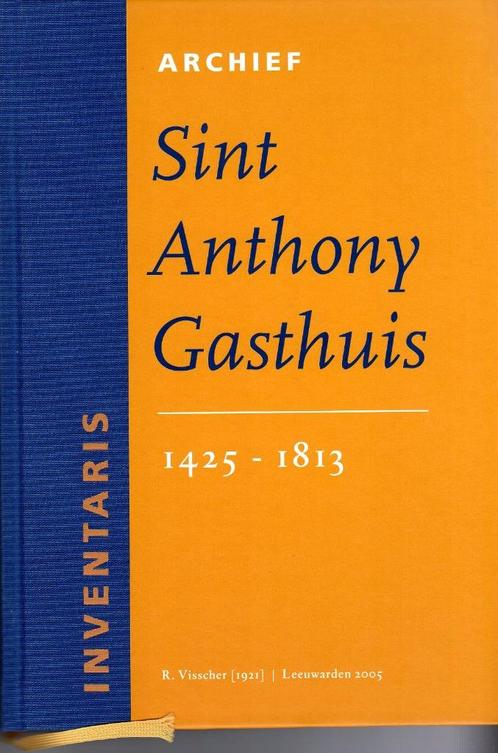 St. Anthony gasthuis leeuwarden 3 boeken hele geschiedenis, Livres, Histoire & Politique, Neuf, 15e et 16e siècles, Envoi