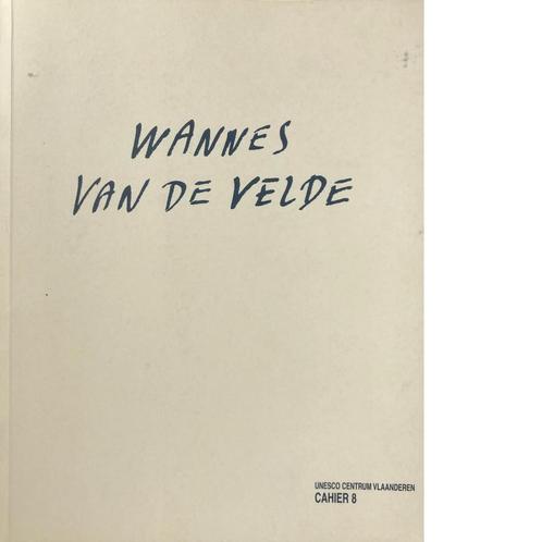 WANNES VAN DE vELDE BOEK CAHIER 8 unESCO, Boeken, Muziek, Gelezen, Artiest, Ophalen of Verzenden