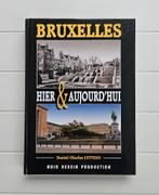 Bruxelles hier et aujourd'hui, Livres, Enlèvement ou Envoi, Comme neuf, Daniel-Charles LUYTENS