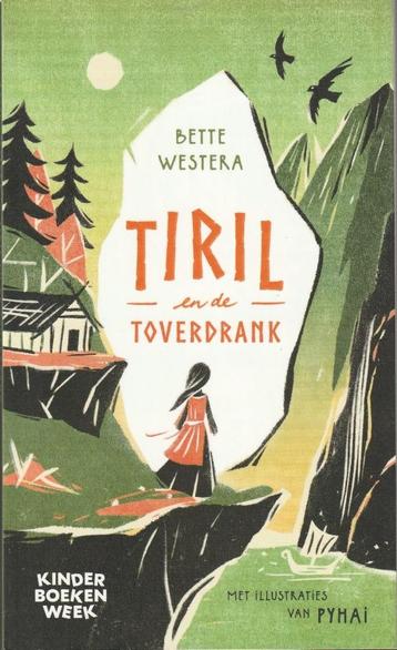 TIRIL EN DE TOVERDRANK - BETTE WESTERA beschikbaar voor biedingen