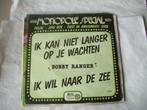 45 T  - SINGLE  - Bobby Ranger ‎– Ik Kan Niet Langer Op Je W, Nederlandstalig, Ophalen of Verzenden, 7 inch, Single