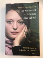 Sabine Dardenne - Ik was twaalf en ik fietste naar school, Boeken, Ophalen of Verzenden, Gelezen, Sabine Dardenne