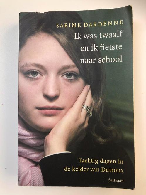 Sabine Dardenne - Ik was twaalf en ik fietste naar school, Boeken, Biografieën, Gelezen, Ophalen of Verzenden