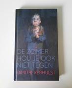 Boek "De zomer hou je ook niet tegen", Ophalen of Verzenden, Zo goed als nieuw, Dimitri Verhulst