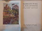 1922 Hadrian's Wall - Mothersole, Jessie - First Ed., Ophalen of Verzenden
