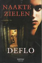 NAAKTE ZIELEN - LUC DEFLO, België, Ophalen of Verzenden, Zo goed als nieuw, Luc Deflo
