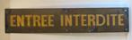 plaque émaillée ancienne | Entrée | Interdite, Envoi