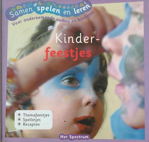 Kinderfeestjes - Samen spelen en leren Themafeesten, e.v.a., Boeken, Kinderboeken | Jeugd | onder 10 jaar, Zo goed als nieuw, Ophalen of Verzenden
