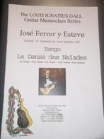 José FERRER Y ESTEVE: Tango & La danse de Naïades The Louis, Musique & Instruments, Comme neuf, Guitare, Enlèvement ou Envoi, Autres genres