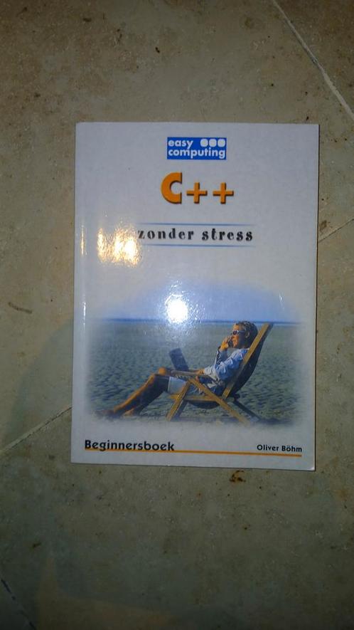C++ zonder stress Oliver Böhm, Boeken, Informatica en Computer, Zo goed als nieuw, Ophalen of Verzenden