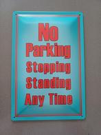 No Parking, Stopping, Standing Any Time plakkaatje, Ophalen, Nieuw