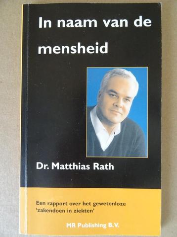 Dr. Matthias Rath In naam van de mensheid 1e druk 2002 beschikbaar voor biedingen