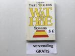 Taalgids : Wat & Hoe SPAANS met gratis verzending, Boeken, Ophalen of Verzenden, Zo goed als nieuw