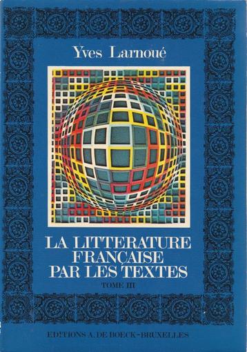 La littérature française par les textes Tome III Le XXème si disponible aux enchères