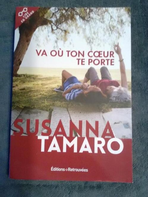 "Va où ton coeur te porte" Susanna Tamaro (2017) NEUF, Livres, Littérature, Neuf, Europe autre, Enlèvement ou Envoi
