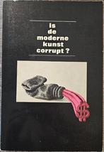 Is de moderne kunst corrupt ? - Willi Bongard - 1972, Ophalen of Verzenden, Zo goed als nieuw, Willi Bongard