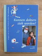 Dirk Musschoot - Kunnen dokters ziek worden?, Enlèvement ou Envoi, Comme neuf, Dirk Musschoot, Non-fiction