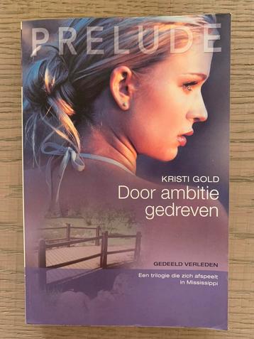 Kristi Gold - Door ambitie gedreven