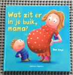 Boek Wat zit er in je buik, mama?, Ophalen of Verzenden, Gelezen