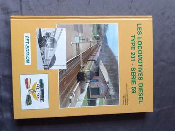 LIVRE SNCB PFT ÉDITIONS LES DIESELS TYPE 201 ET 59 beschikbaar voor biedingen