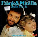 Vinyl, 7"   /   Frank & Mirella – Bella Marie, Overige formaten, Ophalen of Verzenden