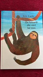 Eric Carle - De luiaard die niet lui was, Ophalen, Eric Carle