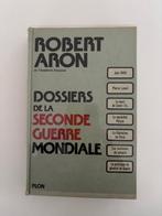Robert Aron: Dossiers de la Seconde Guerre Mondiale EO 1976, Tweede Wereldoorlog, Ophalen of Verzenden, Algemeen, Robert Aron