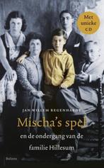 Mischa's spel en de ondergang van de familie Hillesum, Jan W, Boeken, Zo goed als nieuw, Verzenden