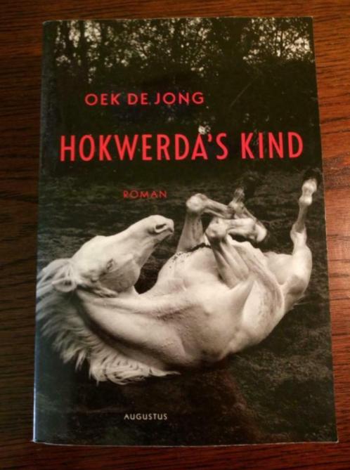 Oek de Jong: Hokwerda's kind, Livres, Romans, Utilisé, Enlèvement ou Envoi