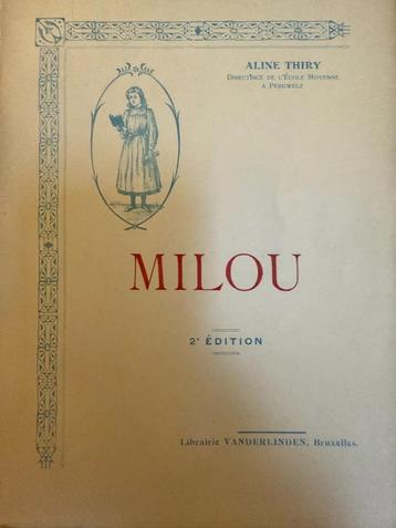 MILOU, Aline Thiry, Peruwelz België, 2e editie, 1930, Lib beschikbaar voor biedingen