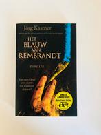 Jörg Kastner - Het blauw van Rembrandt, Livres, Thrillers, Comme neuf, Enlèvement ou Envoi