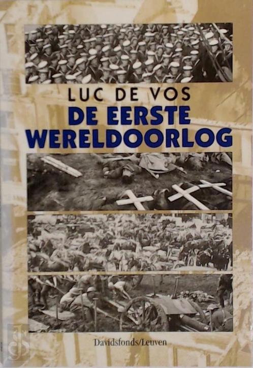 De Eerste Wereldoorlog - Luc De Vos, Livres, Guerre & Militaire, Comme neuf, Enlèvement ou Envoi