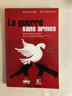 Jean Van Lierde - La Guerre sans armes, Ophalen of Verzenden, Gelezen